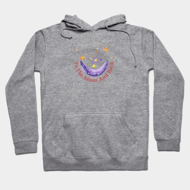 To the Moon and Back (Love) Hoodie by Reaisha